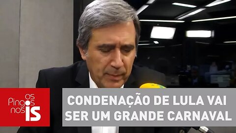 Villa: Condenação de Lula vai ser um grande carnaval