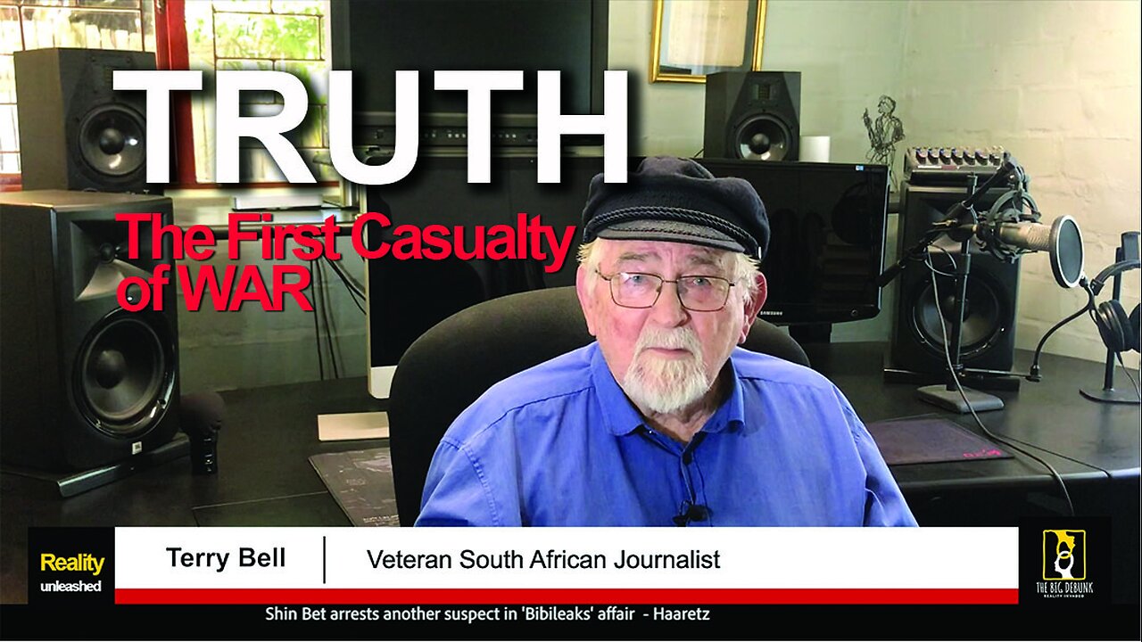 TRUTH - The First Casualty of War