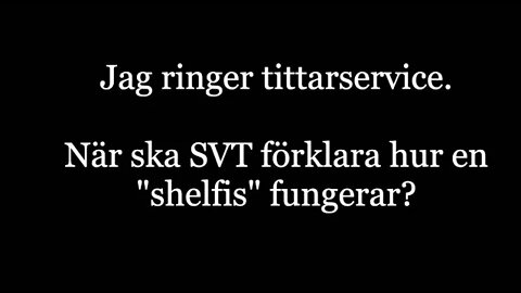 Jag ringer SVT tittarservice.