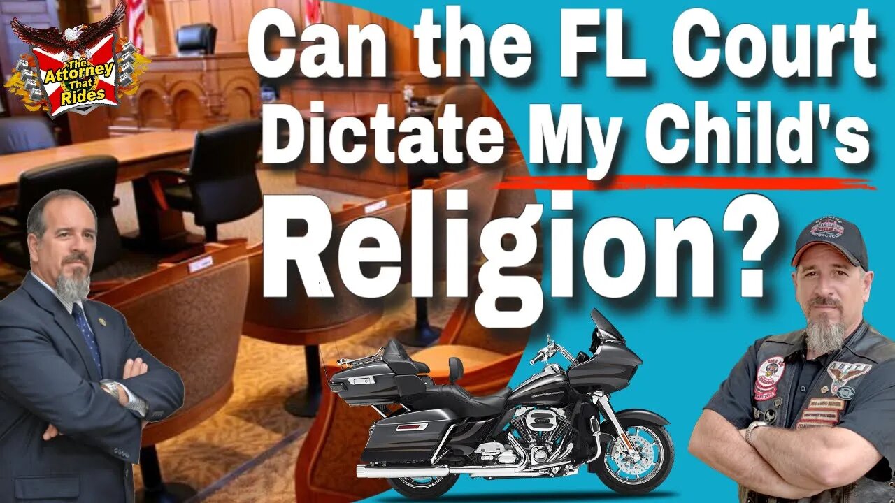 Can the FL Court Dictate My Child’s Religion?