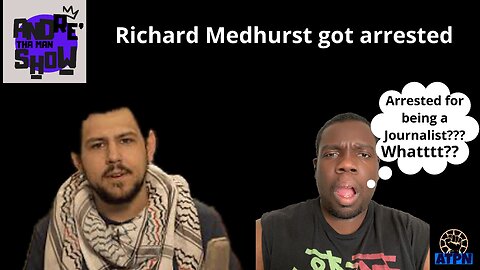 RICHARD MEDHURST GOT ARRESTED???? - Andre tha Man Show