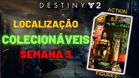 Destiny 2 - Localização Bonecos Colecionáveis [Semana 3] #lightfall