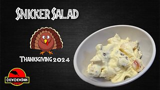 Snicker Salad - Thanksgiving 2024