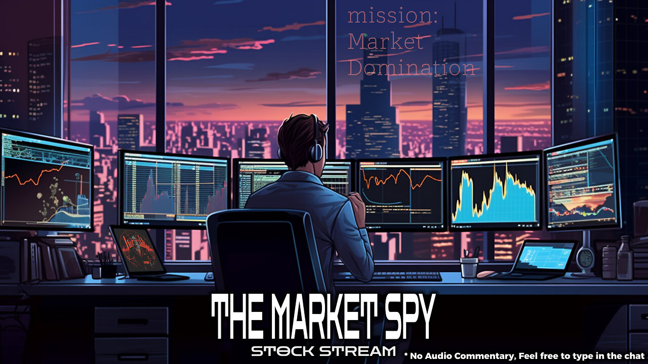 The Market Spy: Mission: Market Domination 🚀💰 Live Charts 🔥