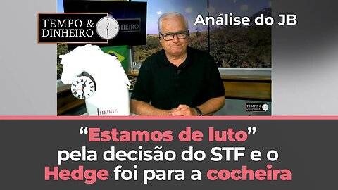 "Estamos de luto" por conta da decisão do STF e o cavalinho foi para a cocheira!