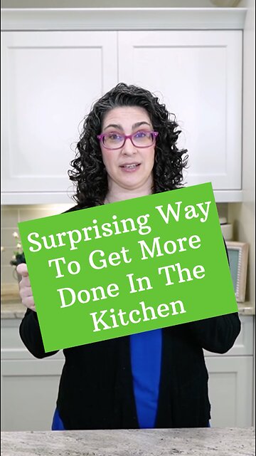 👉🏻Surprising way to get more done in the kitchen!