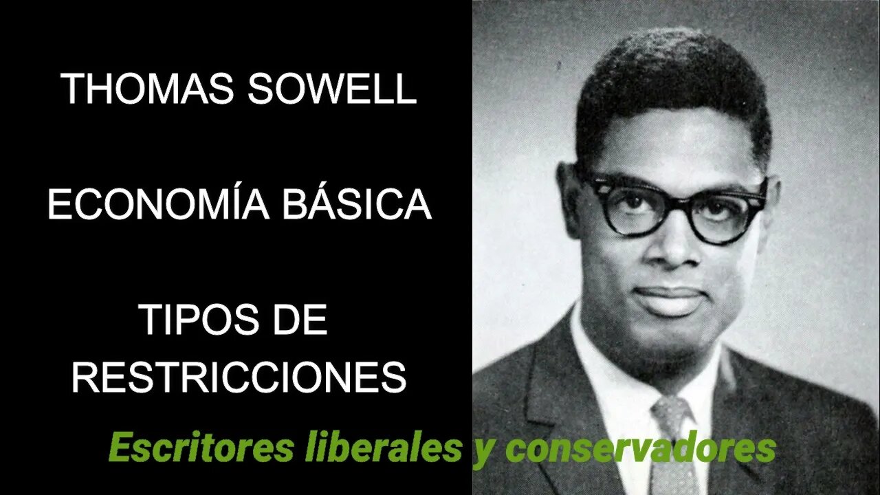 Thomas Sowell - Tipos de restricciones