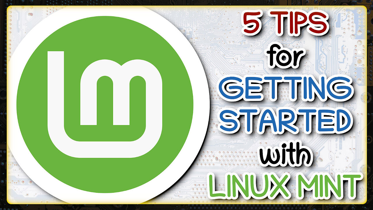 5 Tips to Start Using Linux Mint