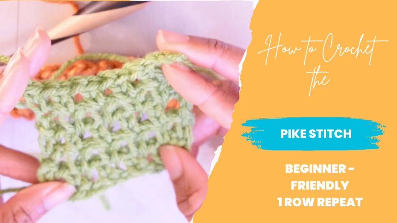 How to Crochet the Pike Stitch