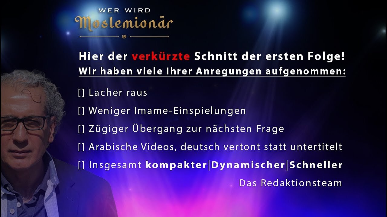 Wolltet Ihr sie so? Kompakter, dynamischer u. vertont? Wer wird Moslemionär? Folge 1 - Gekürzt