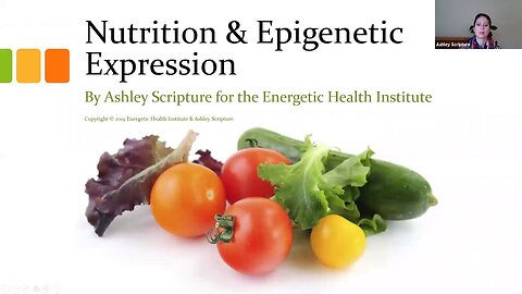 Nutrition & Epigenetic Expression - Ashley Scripture CHN