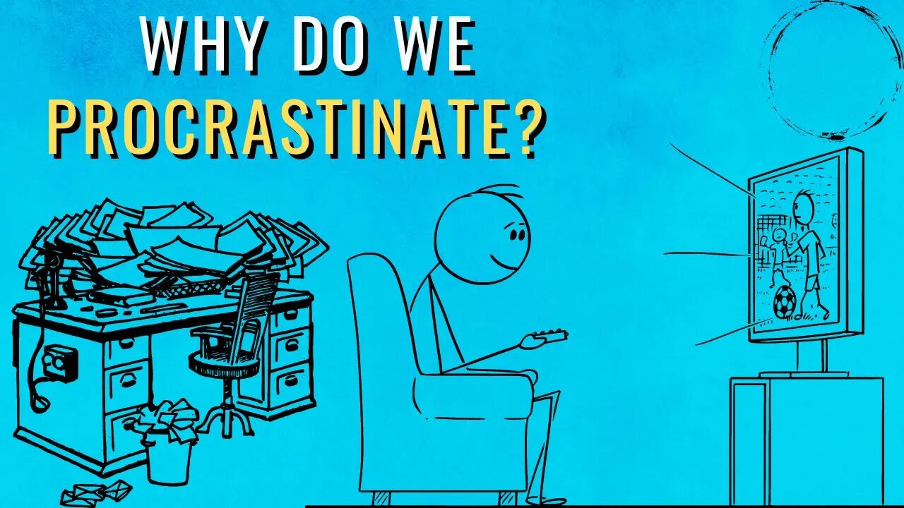 Procrastination is Ruining Your Life - So Why do You Keep Doing it?