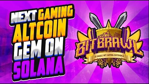 NEXT GAMING ALTCOIN GEM ON SOLANA - BITBRAWL