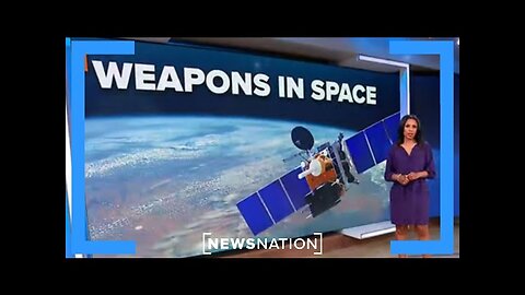 Pentagon warns of Russian anti-satellite weapon | Morning in America