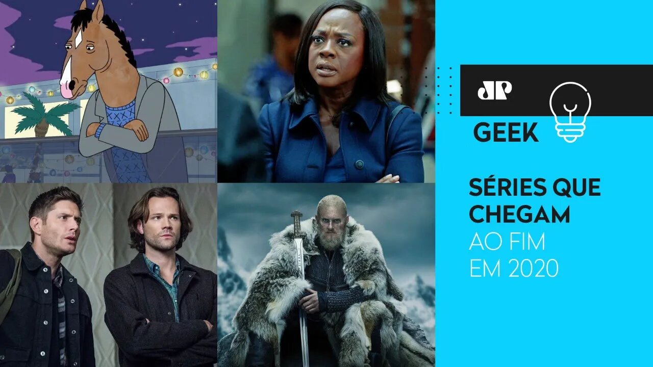 Quais séries acabam em 2020?