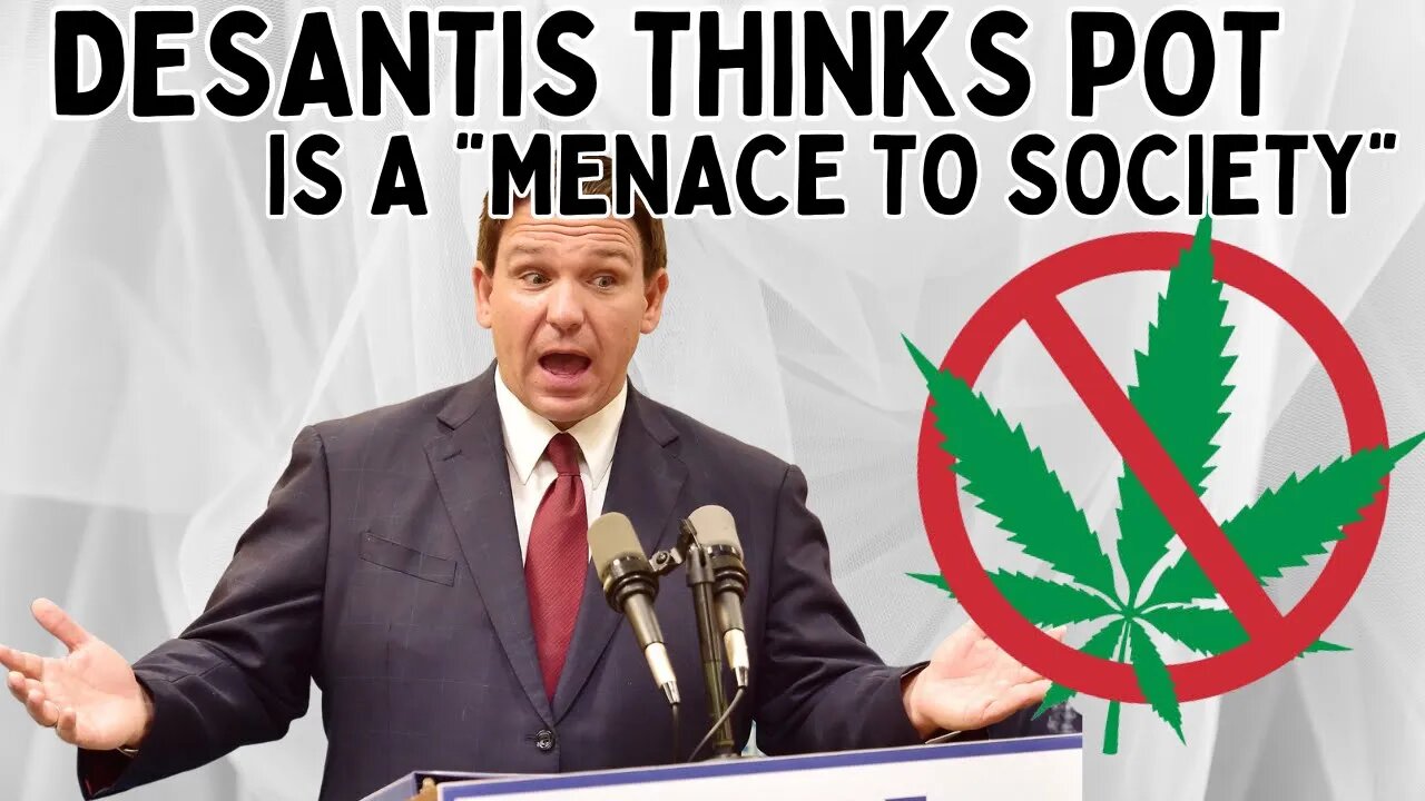 Ron DeSantis vs. Legalizing Pot: The Controversy Unveiled