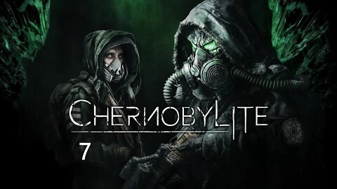 Dane Green Plays Chernobylite Part 7