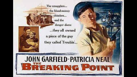 THE BREAKING POINT 1950 Navy Vet Has Tough Time Making a Go of His Charter Boat FULL MOVIE in HD