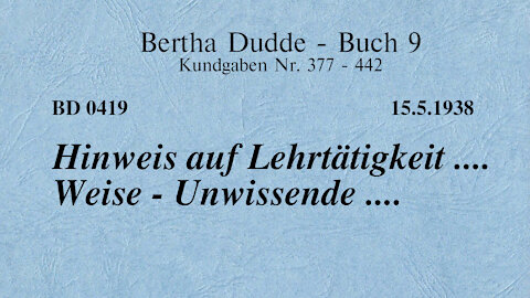 BD 0419 - HINWEIS AUF LEHRTÄTIGKEIT .... WEISE - UNWISSENDE ....