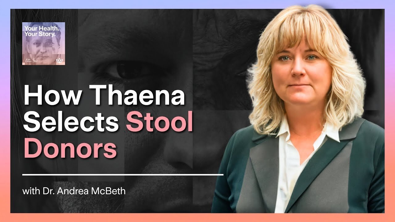 How Thaena Selects Stool Donors