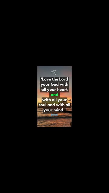 Love the Lord your God with all your heart and with all your soul and with all your mind | #shorts