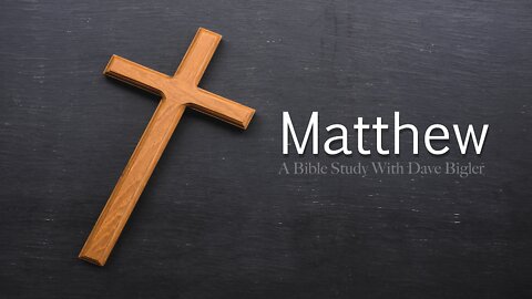 Matthew 26:01-16 Bible Study - Jesus Anointed