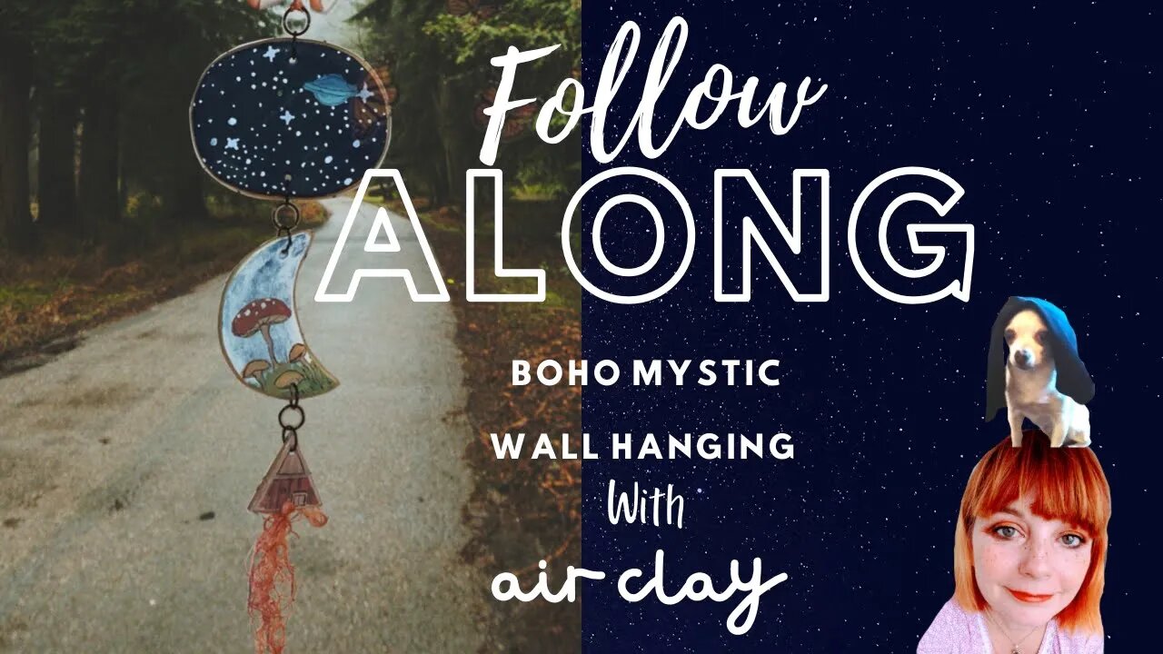 FOLLOW ALONG /BOHO MYSTIC WALL HANGING WITH AIR DRY CLAY