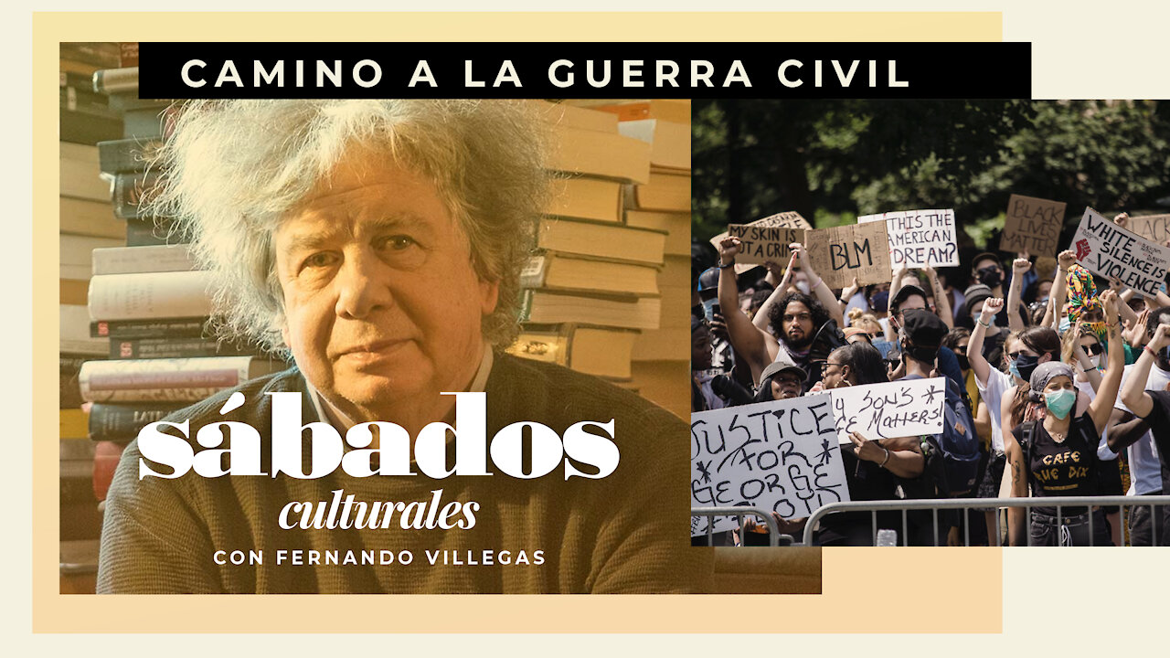 Camino a la Guerra Civil | Sábados Culturales