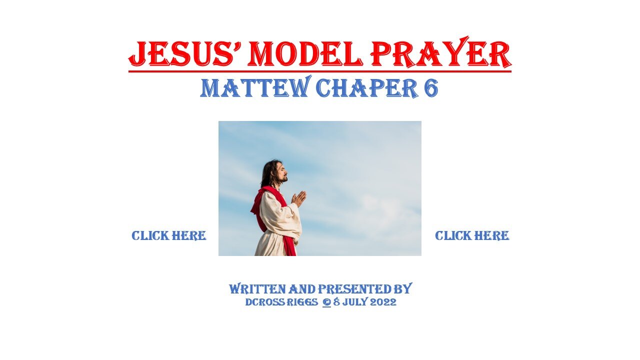 Jesus' Model Prayer 20220708R