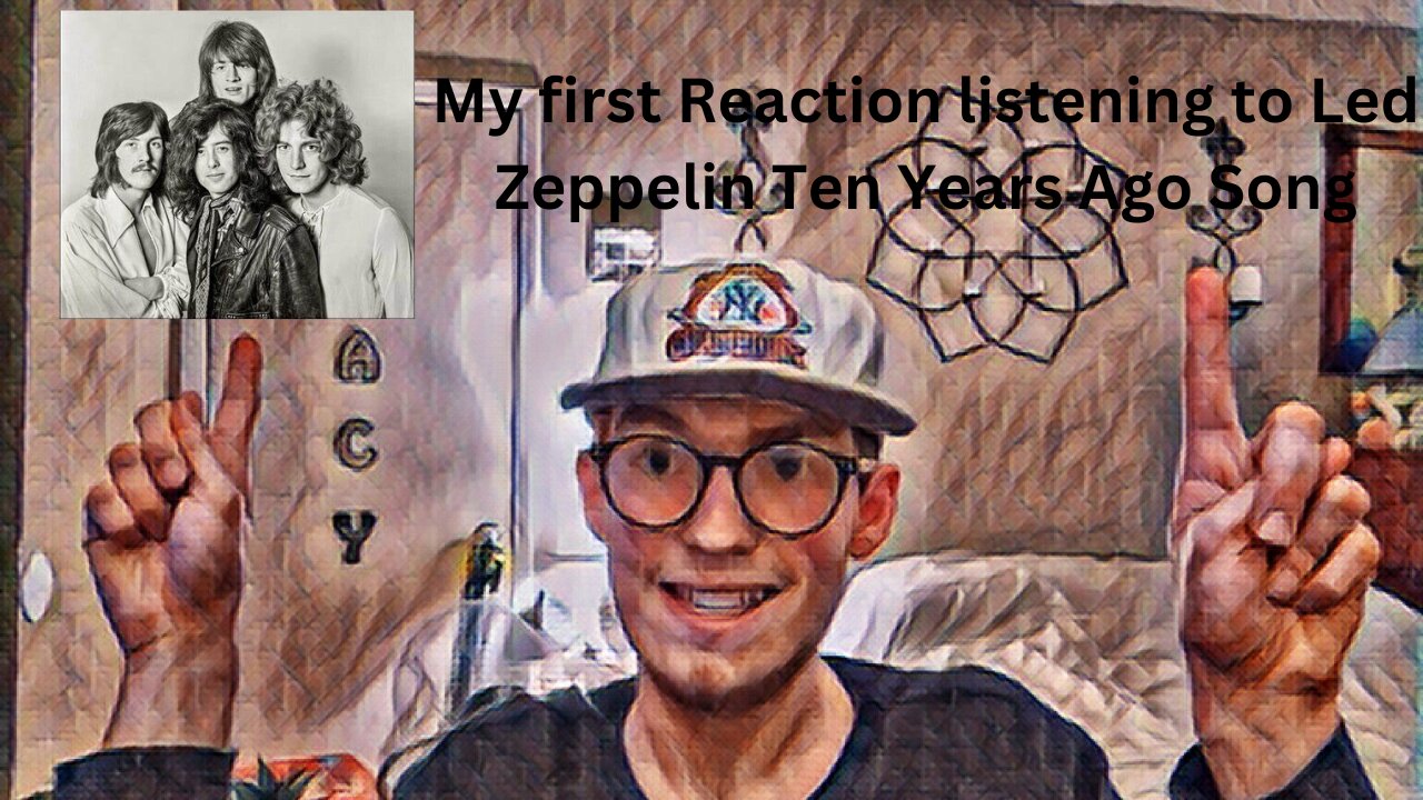 My first Reaction listening to Led Zeppelin Ten Years Ago Song