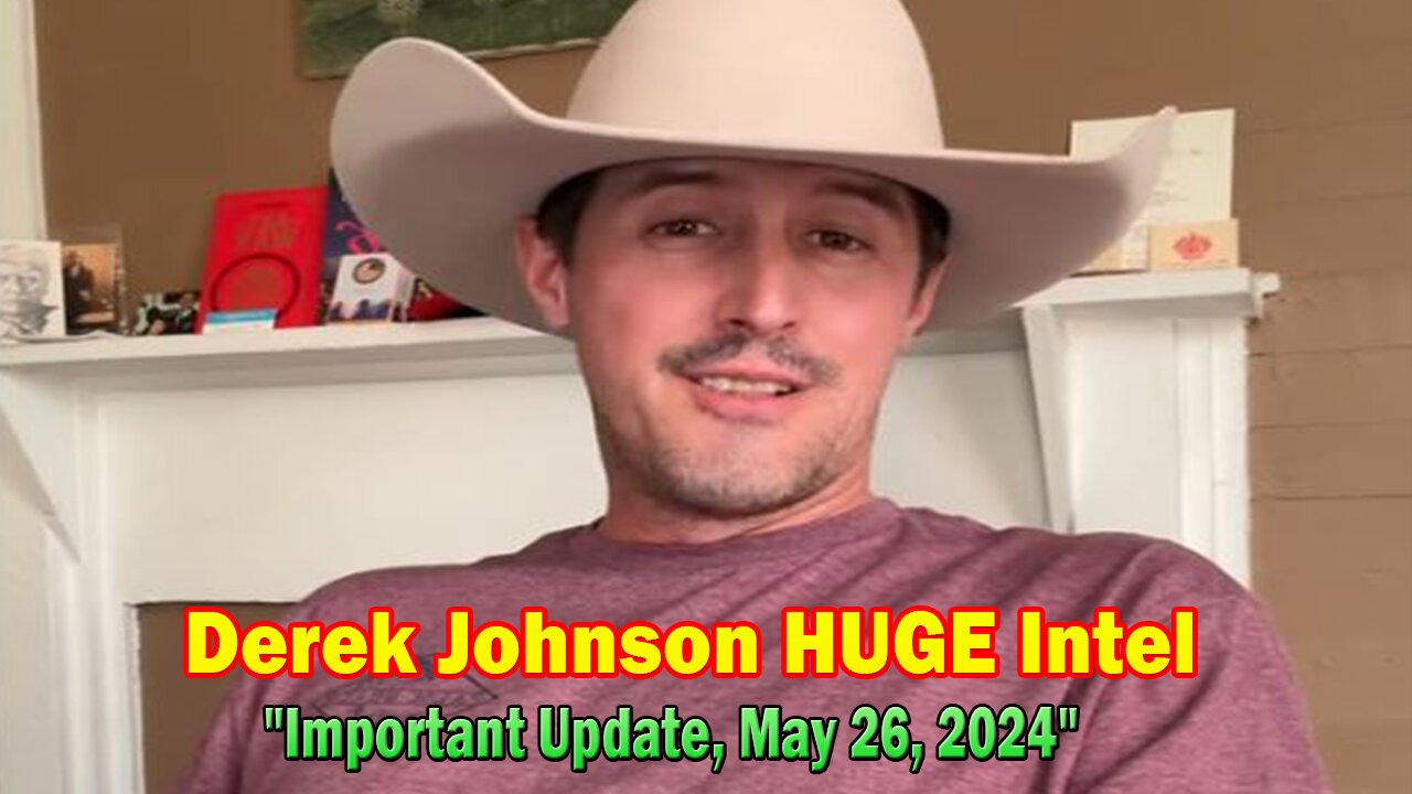 Derek Johnson HUGE Intel May 26: "Derek Johnson Important Update, May 26, 2024"