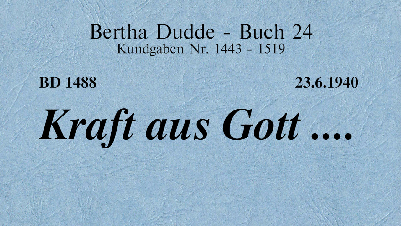 BD 1488 - KRAFT AUS GOTT ....