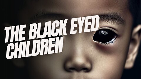 Black-Eyed Children