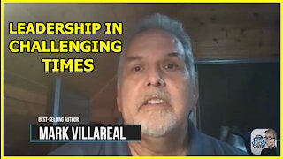 Leadership in Challenging Times with Mark Villareal on The Tony DUrso Show