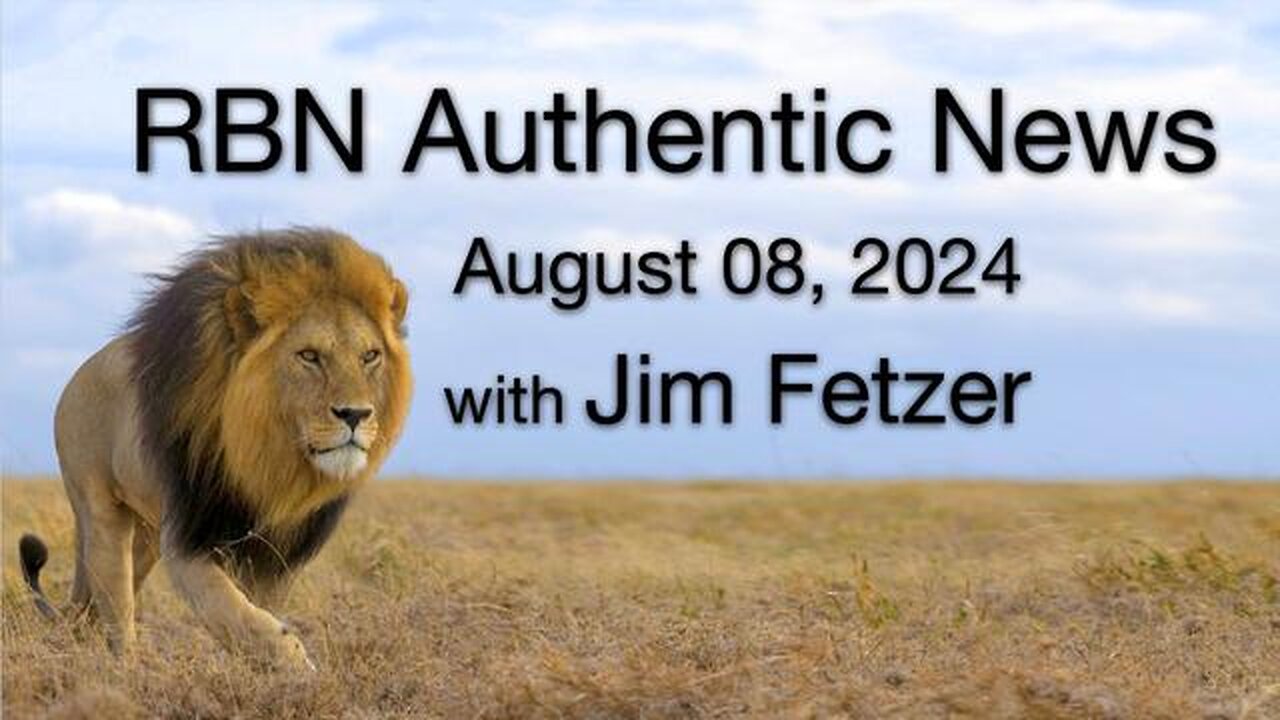 RBN Authentic News (8 August 2024)