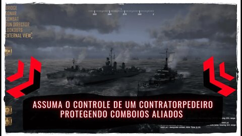 Destroyer: The U-Boat Hunter - Assuma o Controle de um Contratorpedeiro Protegendo Comboios Aliados