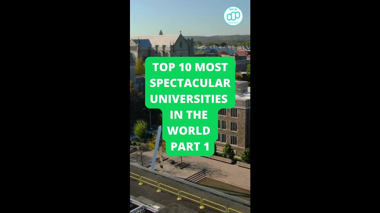 Top 10 Most Spectacular Universities in the World Part 1