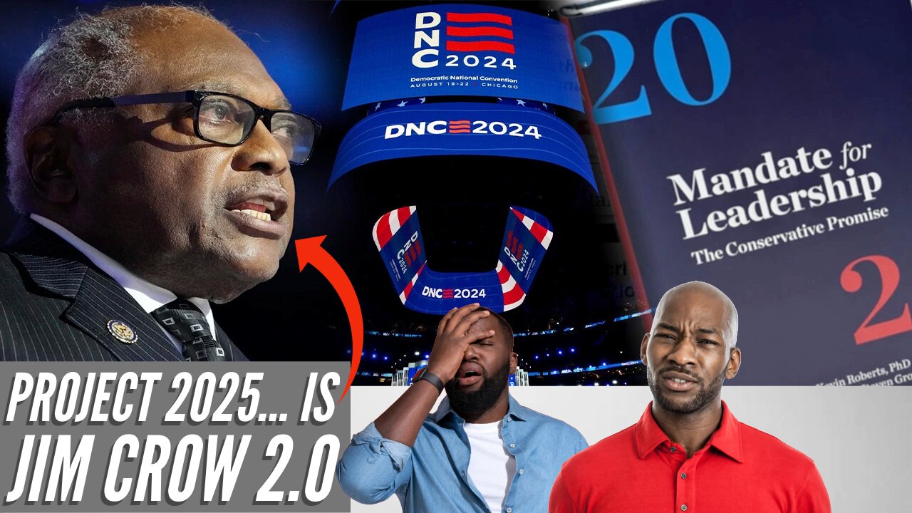 Jim Clyburn FALSELY Calls Project 2025 "Jim Crow 2.0" At DNC In Chicago