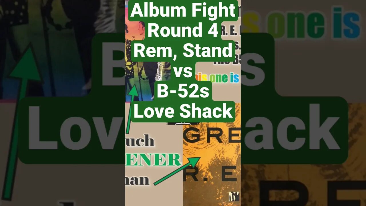 Album Fight, Round 4, REM, Stand vs B-52s Love Shack 10pt must scoring, Break It Down Show