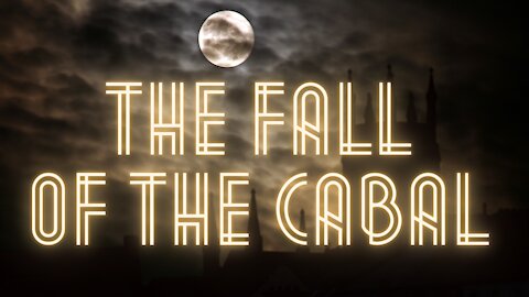 The Fall of the Cabal 1 of 10