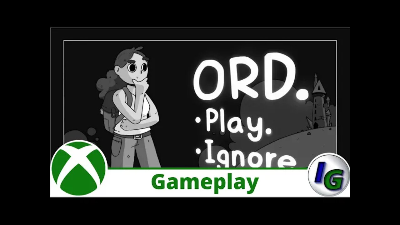 ord. Gameplay on Xbox