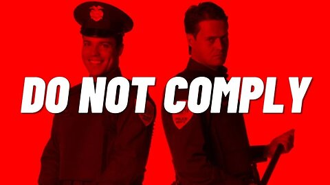 Police: Don't Comply with Unlawful Dictates