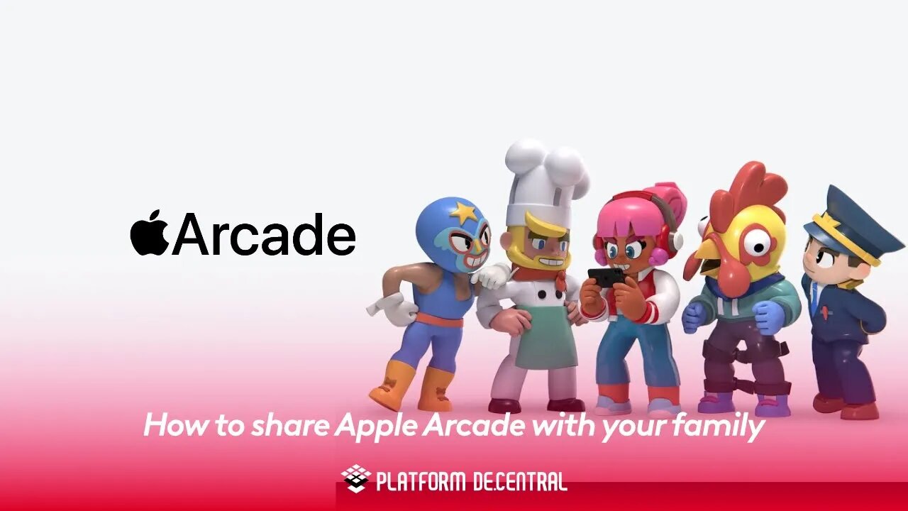 How to share Apple Arcade with your family