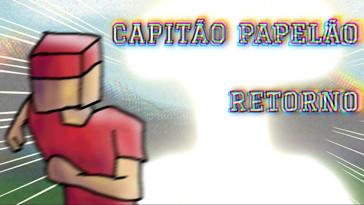 Capitão Papelão Retorno T1E1 - Vamos Nessa! [CLOSED CAPTION]