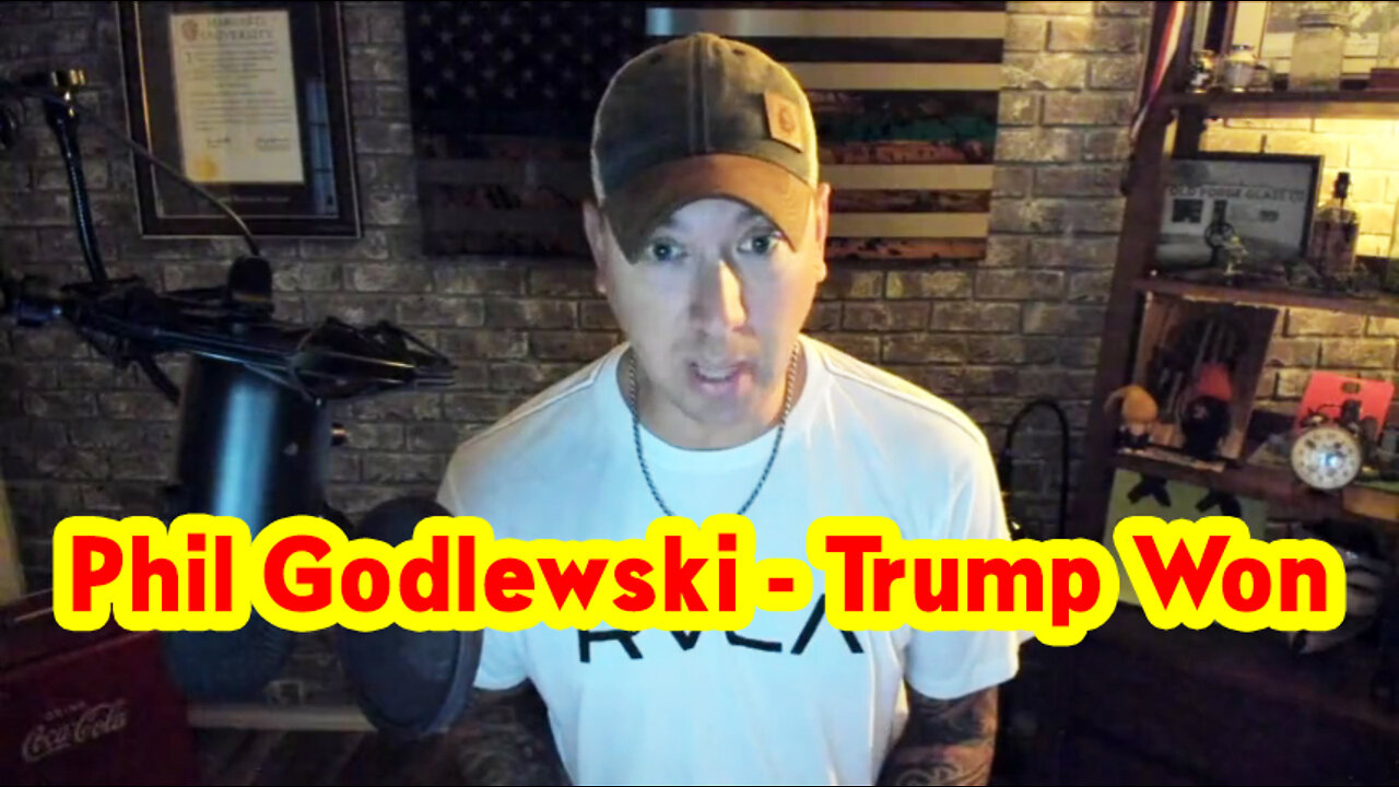 Phil Godlewski Huge Intel - Trump Won