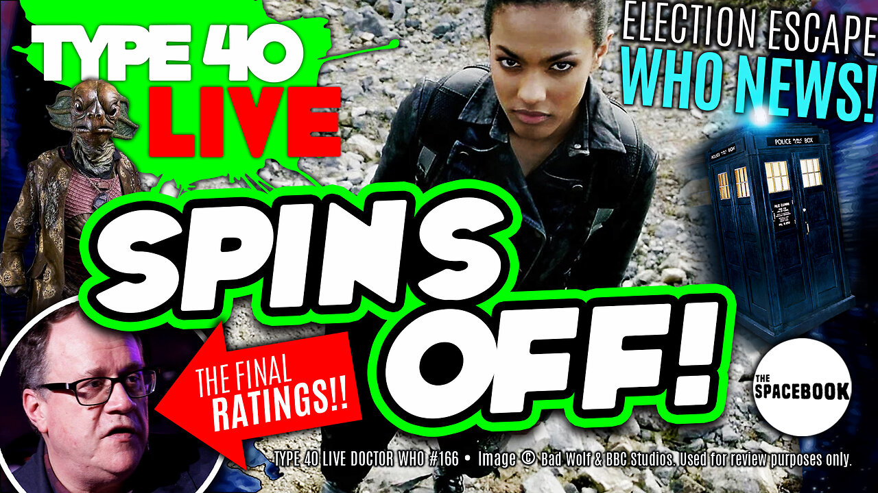 DOCTOR WHO - Type 40 LIVE SPINS OFF! - Martha Jones | Final Ratings! | Nostalgia & MORE! *ALL NEW!*