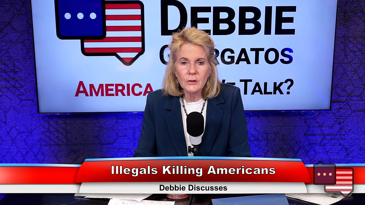 Illegals Killing Americans | Debbie Discusses 6.25.24