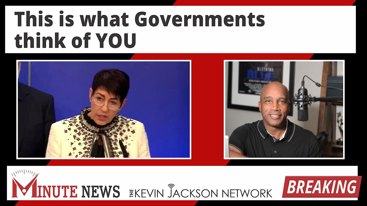 This is what Governments think of YOU - The Kevin Jackson Network