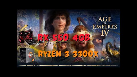 TESTE COM A RX 550 4GB E RYZEN 3 3300X AGE OF EMPIRES 4