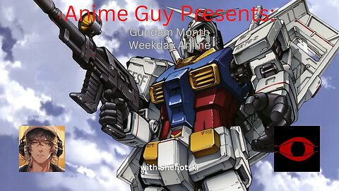 Gundam Month | #AnimeGuy with @shenotski talking #gundam
